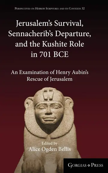 Cover of Jerusalem's Survival, Sennacherib's Departure, and the Kushite Role in 701 BCE