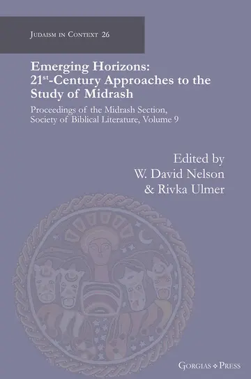Cover of Emerging Horizons. 21st Century Approaches to the Study of Midrash