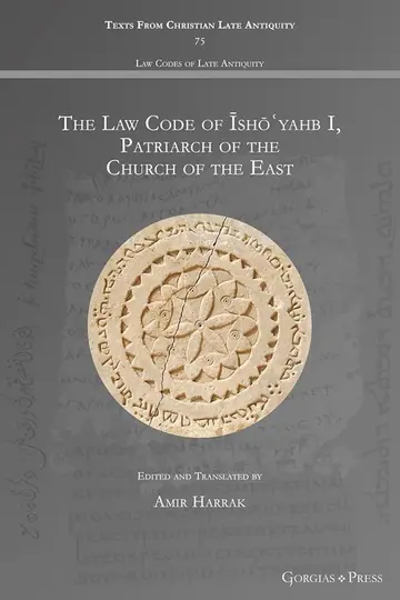 Cover of The Law Code of Isho'yahb I, Patriarch of the Church of the East