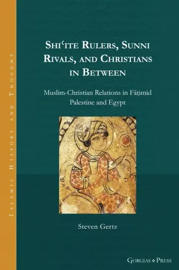 Cover of Shiʿite Rulers, Sunni Rivals, and Christians in Between
