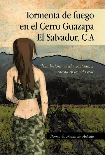 Cover of Tormenta de Fuego En El Cerro Guazapa El Salvador, C.a