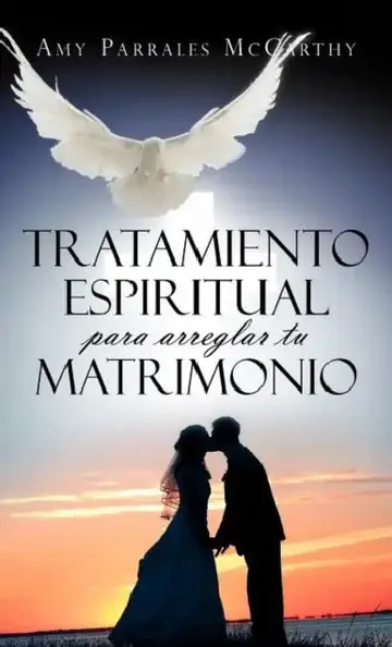 Cover of Tratamiento espiritual para arreglar tu matrimonio