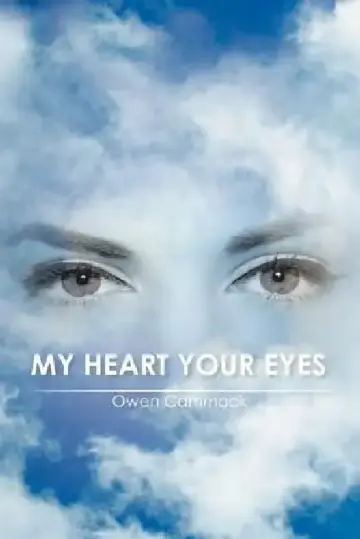Cover of My Heart Your Eyes