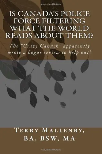 Cover of Is Canada’s Police Force Filtering What the World Reads about Them?