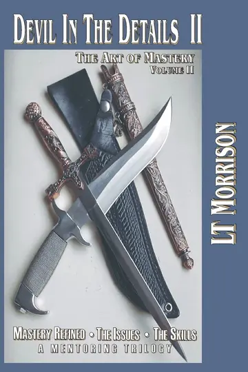 Cover of Devil in the Details II - The Art of Mastery - A Mentoring Trilogy