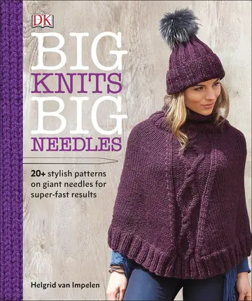 Cover of Big Knits, Big Needles