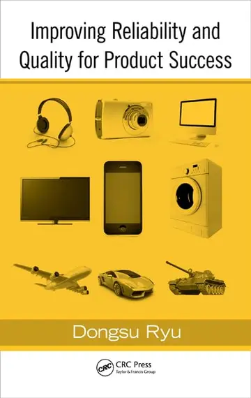 Cover of Improving Reliability and Quality for Product Success