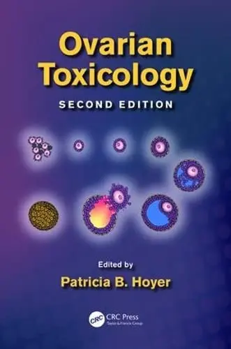 Cover of Ovarian Toxicology, Second Edition
