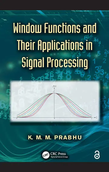Cover of Window Functions and Their Applications in Signal Processing