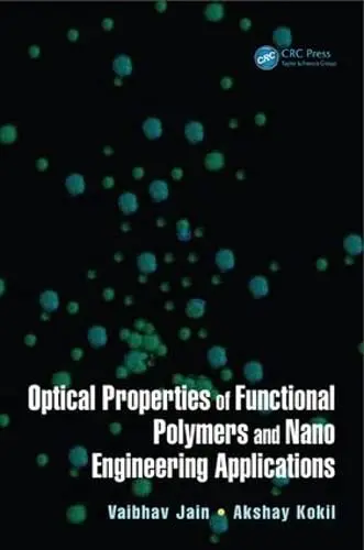 Cover of Optical Properties of Functional Polymers and Nano Engineering Applications