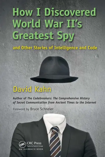 Cover of How I Discovered World War II's Greatest Spy and Other Stories of Intelligence and Code