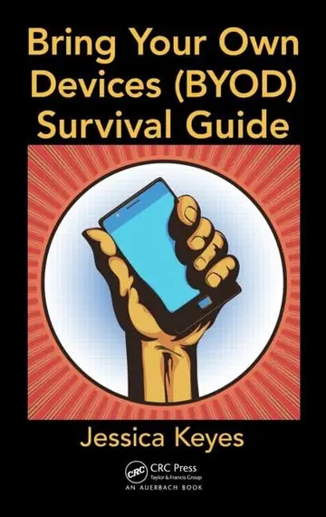 Cover of Bring Your Own Devices (BYOD) Survival Guide