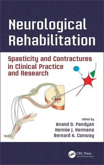 Cover of Neurological Rehabilitation Spasticity and Contractures in Clinical Practice and Research