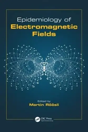 Cover of Epidemiology of Electromagnetic Fields
