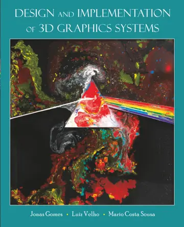 Cover of Design and Implementation of 3D Graphics Systems