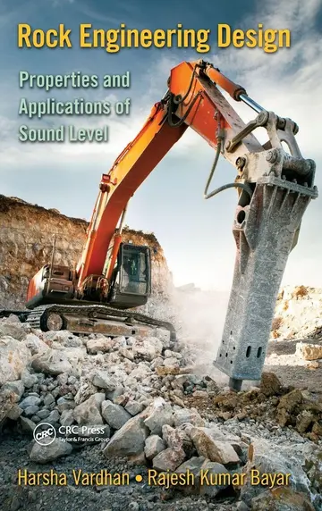 Cover of Rock Engineering Design Properties and Applications of Sound Level