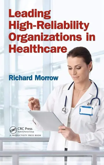Cover of Leading High-Reliability Organizations in Healthcare