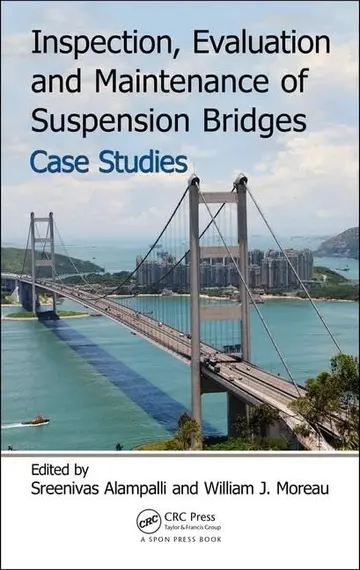 Cover of Inspection, Evaluation and Maintenance of Suspension Bridges Case Studies
