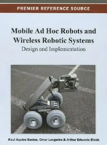 Cover of Mobile Ad Hoc Robots and Wireless Robotic Systems