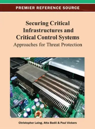 Cover of Securing Critical Infrastructures and Critical Control Systems