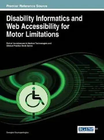 Cover of Disability Informatics and Web Accessibility for Motor Limitations