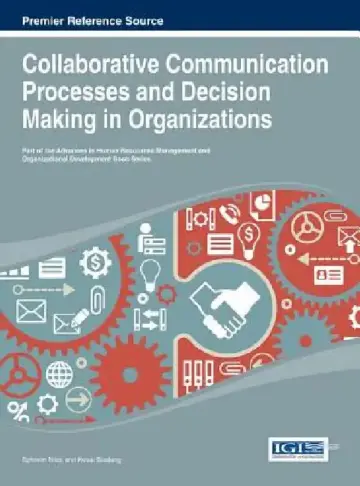 Cover of Collaborative Communication Processes and Decision Making in Organizations
