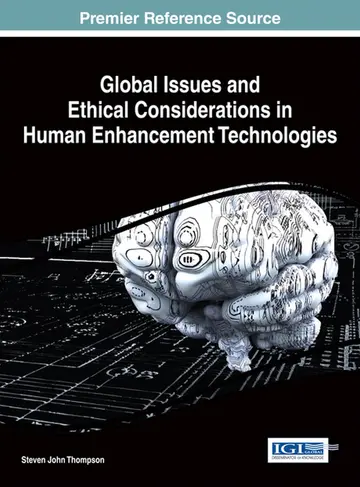 Cover of Global Issues and Ethical Considerations in Human Enhancement Technologies