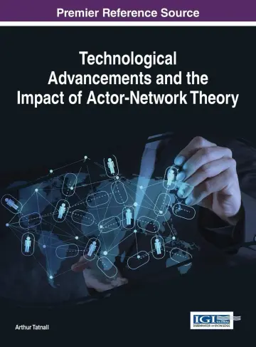 Cover of Technological Advancements and the Impact of Actor-Network Theory