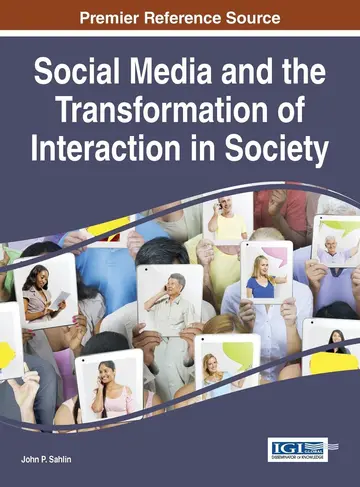 Cover of Social Media and the Transformation of Interaction in Society