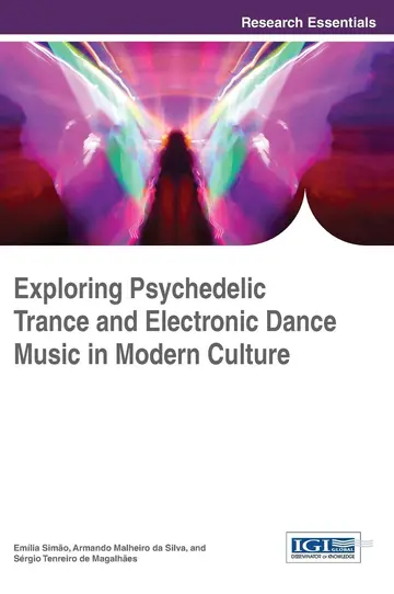 Cover of Exploring Psychedelic Trance and Electronic Dance Music in Modern Culture