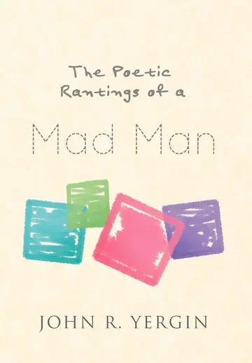 Cover of The Poetic Rantings of a Mad Man