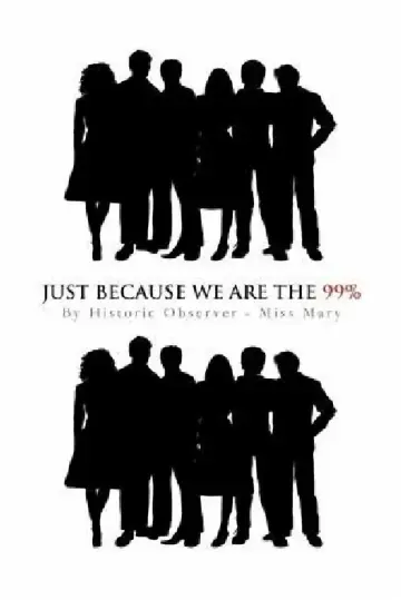 Cover of Just Because We Are the 99%