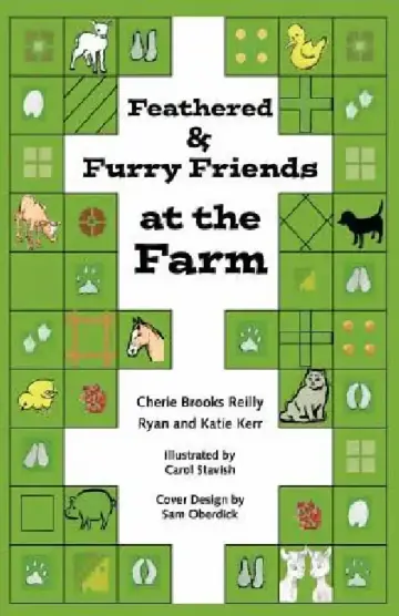 Cover of Feathered & Furry Friends at the Farm