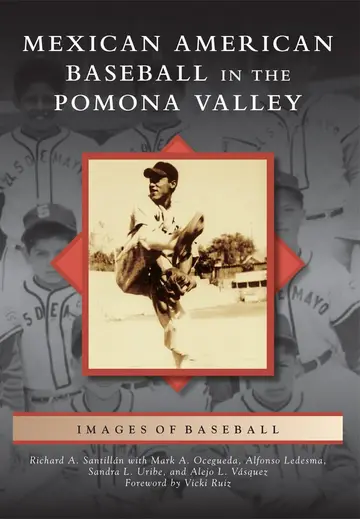 Cover of Mexican American Baseball in the Pomona Valley