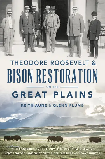 Cover of Theodore Roosevelt & Bison Restoration on the Great Plains