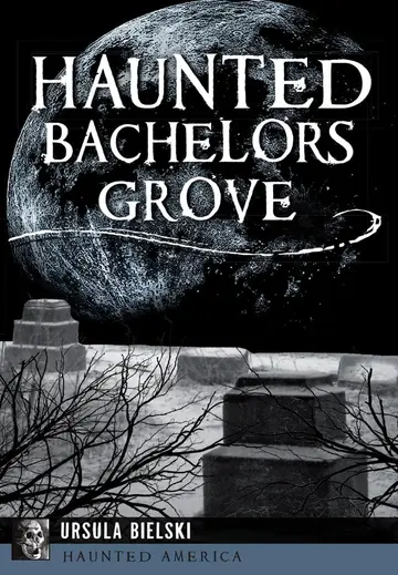 Cover of Haunted Bachelors Grove