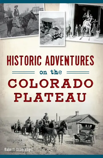 Cover of Historic Adventures on the Colorado Plateau