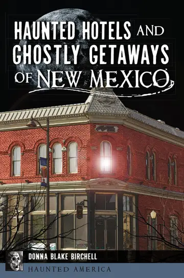 Cover of Haunted Hotels and Ghostly Getaways of New Mexico