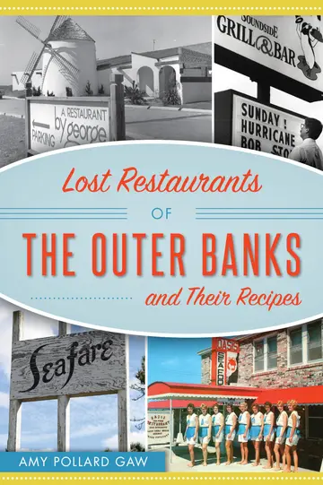 Cover of Lost Restaurants of the Outer Banks and Their Recipes