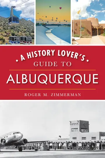 Cover of A History Lover's Guide to Albuquerque