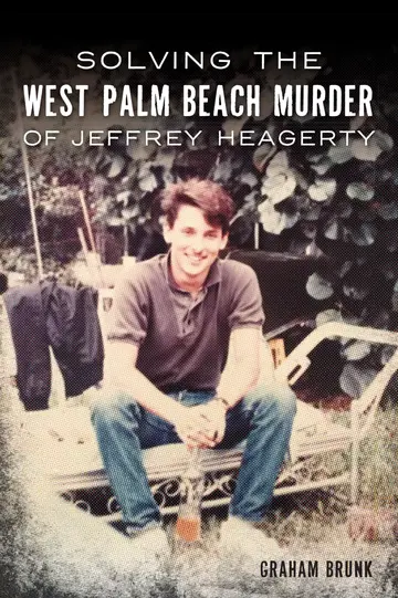 Cover of Solving the West Palm Beach Murder of Jeffrey Heagerty