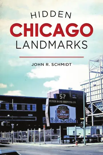Cover of Hidden Chicago Landmarks