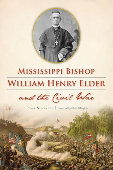 Cover of Mississippi Bishop William Henry Elder and the Civil War