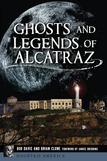 Cover of Ghosts and Legends of Alcatraz