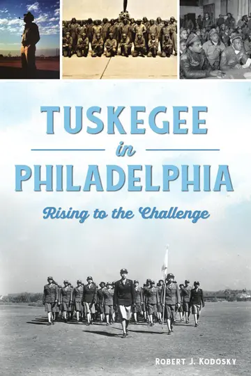 Cover of Tuskegee in Philadelphia