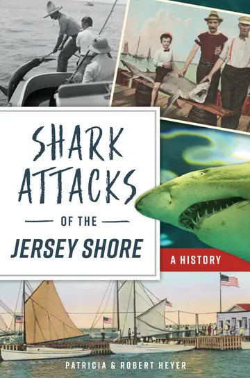 Cover of Shark Attacks of the Jersey Shore