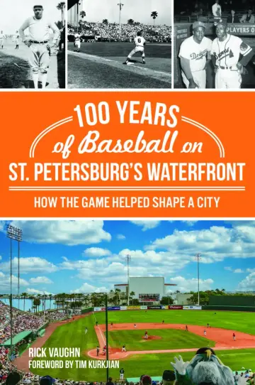 Cover of 100 Years of Baseball on St. Petersburg's Waterfront