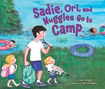 Cover of Sadie, Ori, and Nuggles Go to Camp