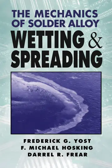Cover of The Mechanics of Solder Alloy Wetting and Spreading