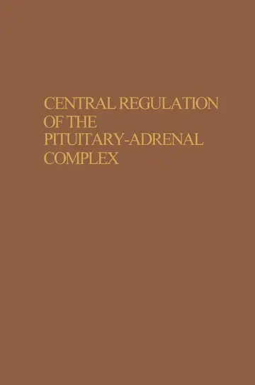 Cover of Central Regulation of the Pituitary-adrenal Complex